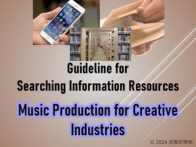 Guideline for Searching Information Resources - Music Production for Creative Industries